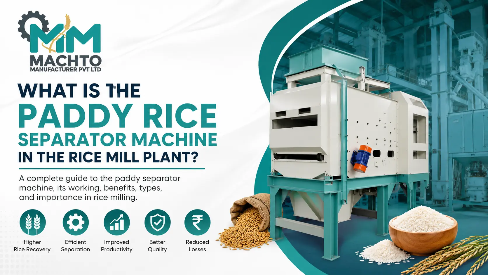 You are currently viewing What is the Paddy Separator Machine in The Rice Mill Plant?